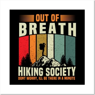 Out Of Breath Hiking Society Dont Worry Be a Minute Camping Posters and Art